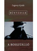 Lugossy Gyula - A bosszúálló - Bűntársak