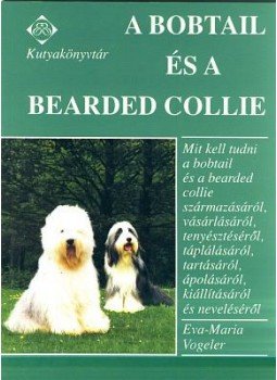 Vogeler, Eva-Maria - A bobtail és a bearded collie Vogeler, Eva-Maria - A bobtail és a bearded collie, null 1999 antikvár könyv