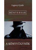 Lugossy Gyula - A könyvügynök - Bűntársak