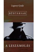 Lugossy Gyula - A leszámolás - Bűntársak