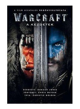 Golden, Christie - Warcraft - Kezdetek, null 2016 antikvár könyv