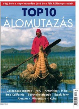 - TOP 10 álomutazás - TOP 10 álomutazás, Budapest 2016 antikvár könyv