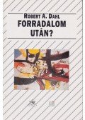 Dahl, Robert A. - Forradalom után?
