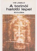 Viz László - A torinói halotti lepel