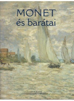 Geskó Judit - Monet és barátai Geskó Judit - Monet és barátai, Budapest 2003 antikvár könyv