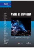 Sepsi Enikő,Kiss Gabriella,Lovász Irén,Faludy Judit - Vallás és művészet - ÜKH 2016