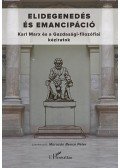 Marosán Bence Péter (szerk.) - Elidegenedés és emancipáció -