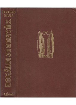 Barabás Gyula - Domáldi jegenyék Barabás Gyula - Domáldi jegenyék, Budapest 1936 antikvár könyv