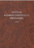 Borsódy Mihály - Epizódok a cukrász ipartestületek történetéből
