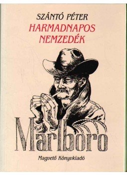Szántó Péter - Harmadnapos nemzedék Szántó Péter - Harmadnapos nemzedék, Budapest 1989 antikvár könyv
