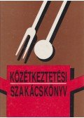 Csetnegi Mihály - Közétkeztetési szakácskönyv
