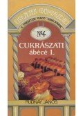 Rudnay János - Cukrászati ábécé 1.