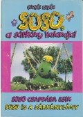Csukás István - Süsü csapdába esik / Süsü és a sárkánylány