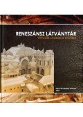 Buzás Gergely (szerk.),Orosz Krisztina (szerk.),Vasáros Zsolt (szerk.) - Reneszánsz látványtár