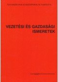 Dr. Oláh Andor - Vezetési és gazdasági ismeretek