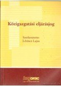 Lőrincz Lajos - Közigazgatási eljárásjog