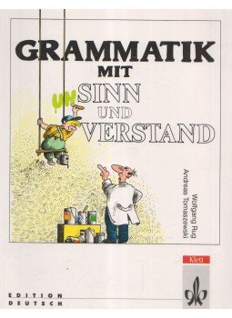Rug, Wolfgang, Tomaszewski, Andreas - Grammatik mit Sinn und Verstand Rug, Wolfgang, Tomaszewski, Andreas - Grammatik mit Sinn und Verstand, München 2000 antikvár könyv