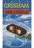 John Grisham - Holló a hollónak
