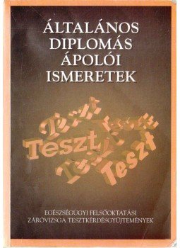 Dr. Zoltán Örs Tamás (főszerk.) - Általános diplomás ápolói ismeretek Dr. Zoltán Örs Tamás (főszerk.) - Általános diplomás ápolói ismeretek, Budapest 1999 antikvár könyv
