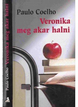 Paulo Coelho - Veronika meg akar halni, Budapest 2004 antikvár könyv