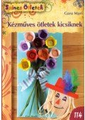 Gara Mari - Kézműves ötletek kicsiknek