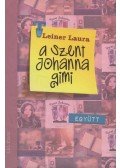 Leiner Laura - A Szent Johanna gimi 2. - Együtt