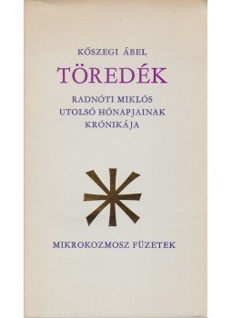 Kőszegi Ábel - Töredék Kőszegi Ábel - Töredék, Budapest 1972 antikvár könyv