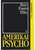 Bret Easton Ellis - Amerikai Psycho
