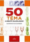 Barrington Barber - 50 téma a kreatív rajzoláshoz