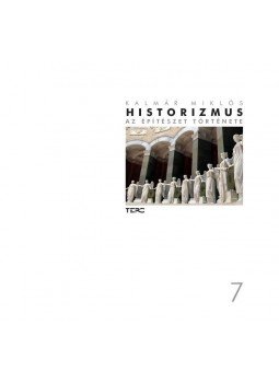 Kalmár Miklós - Historizmus Kalmár Miklós - Historizmus, null 2016 antikvár könyv