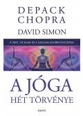 Deepak Chopra - A jóga hét törvénye