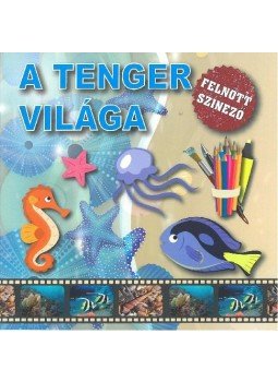  - A tenger világa - Felnőtt színező, null 2016 antikvár könyv
