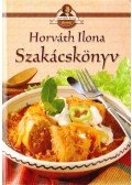 Horváth Ilona - Horváth Ilona szakácskönyv