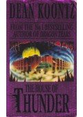 Dean, Koontz - The House of Thunder