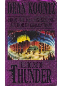 Dean, Koontz - The House of Thunder Dean, Koontz - The House of Thunder, London 1992 antikvár könyv