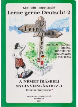 Papp László, Kiss Judit - Lerne gerne Deutsch! - 2 Papp László, Kiss Judit - Lerne gerne Deutsch! - 2, Debrecen 2002 antikvár könyv