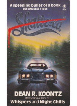 Dean, Koontz - Shattered Dean, Koontz - Shattered, London 1983 antikvár könyv