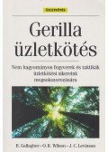 Gallagher, Bill,Wilson, Orvel Ray,Levinson, Jay Conrad - Gerilla üzletkötés