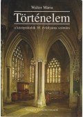 Walter Mária - Történelem a középiskolák 10. évfolyama számára