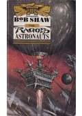 SHAW, BOB - The Ragged Astronauts