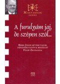 Fülöp Zsuzsanna - A furulyám jaj, de szépen szól... - Beszélgetés Béres János népzenekutatóval