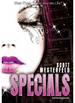 Scott Westerfeld - Specials - Különlegesek Scott Westerfeld - Specials - Különlegesek, Szeged 2011 antikvár könyv
