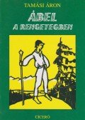 Tamási Áron - Ábel a rengetegben