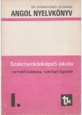 Dr. Gyöngyössy Istvánné - Angol nyelvkönyv I.