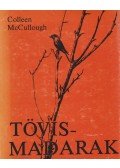 Colleen McCULLOUGH - Tövismadarak