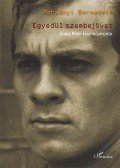 Morsányi Bernadett - Egyedül szembejövet - Dobai Péter (és) művészete