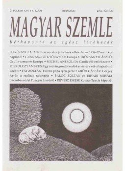 Kodolányi Gyula - MAGYAR SZEMLE - 2016. Június Kodolányi Gyula - MAGYAR SZEMLE - 2016. Június, 2016 antikvár könyv