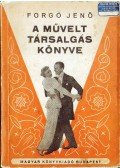 Forgó Jenő - A művelt társalgás könyve