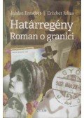 Juhász Erzsébet - Határregény - Roman o granici