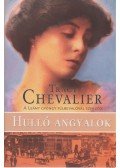Tracy Chevalier - Hulló angyalok